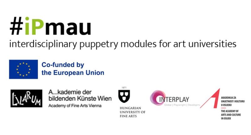 Interdisciplinary Puppetry Modules for Art Universities (IPMAU)