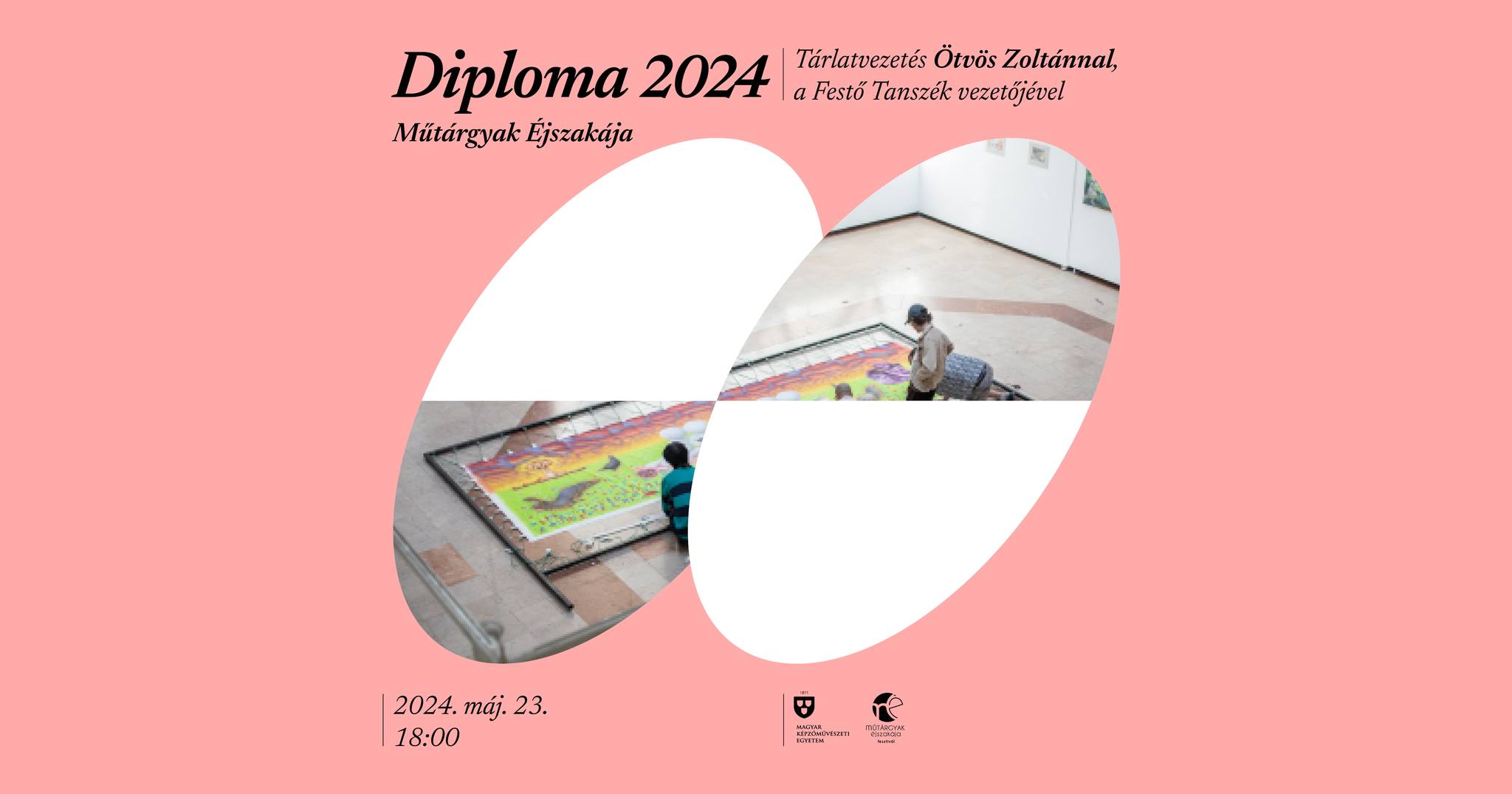 Műtárgyak Éjszakája: Diploma 2024 - Bemutatkoznak a festő szakon végzett hallgatók