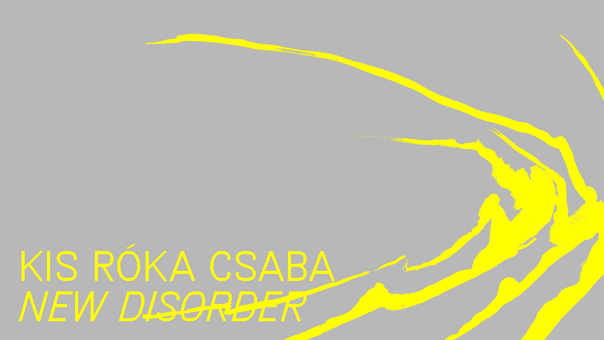 NEW DISORDER – Kis Róka Csaba