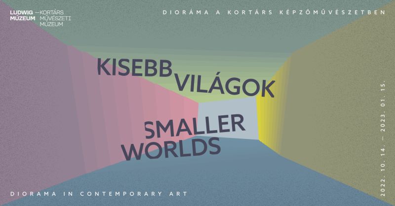 Kisebb világok. Dioráma a kortárs képzőművészetben