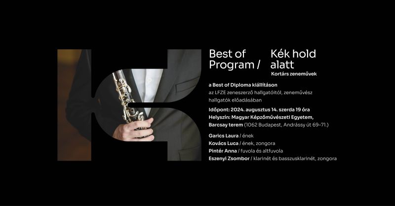 Best of Program: Kék hold alatt – Kortárs zeneművek álom és valóság határán