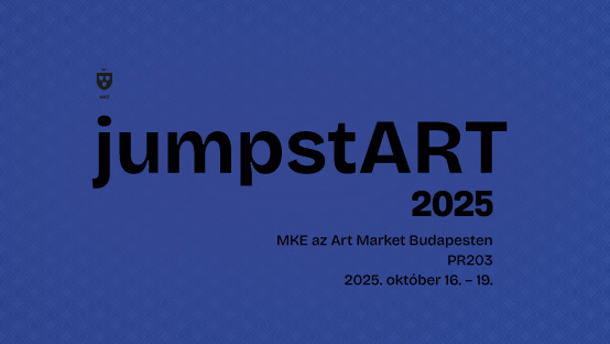jumpstART 2025 / MKE az Art Market Budapesten
