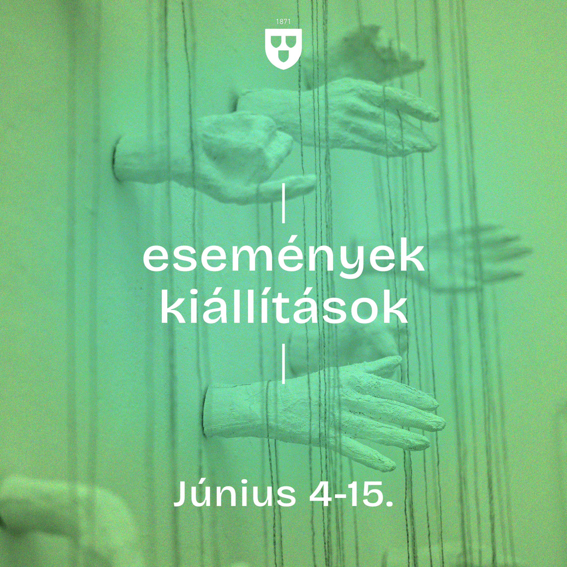 KIÁLLÍTÁSOK, ESEMÉNYEK