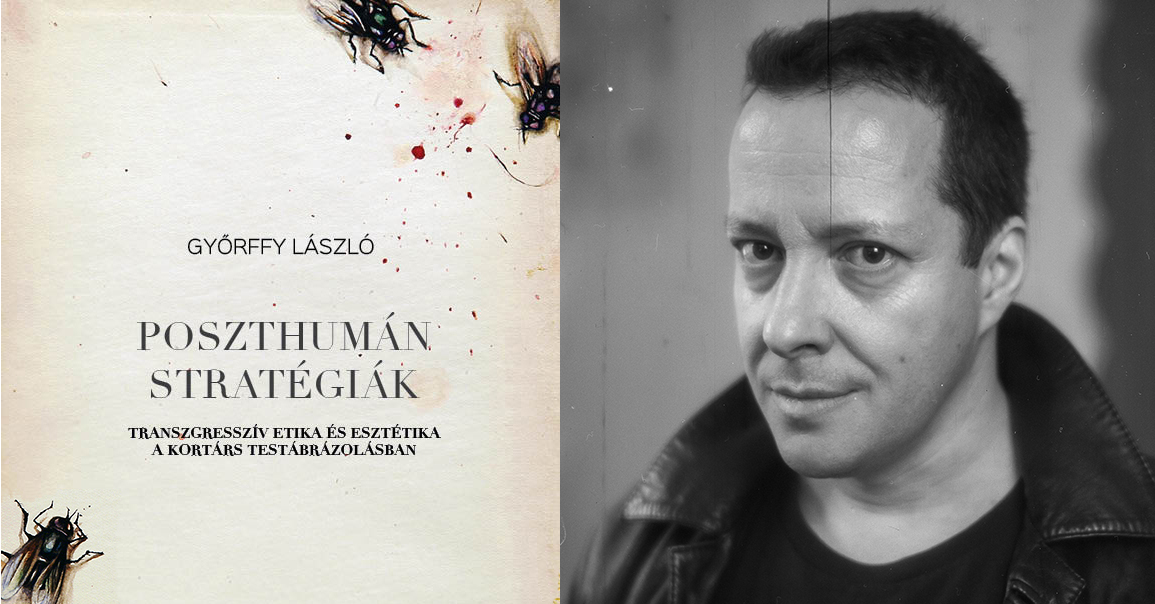 Győrffy László: Poszthumán stratégiák