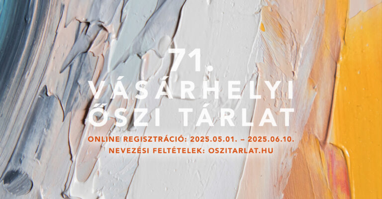 71. Vásárhelyi Őszi Tárlat – Felhívás