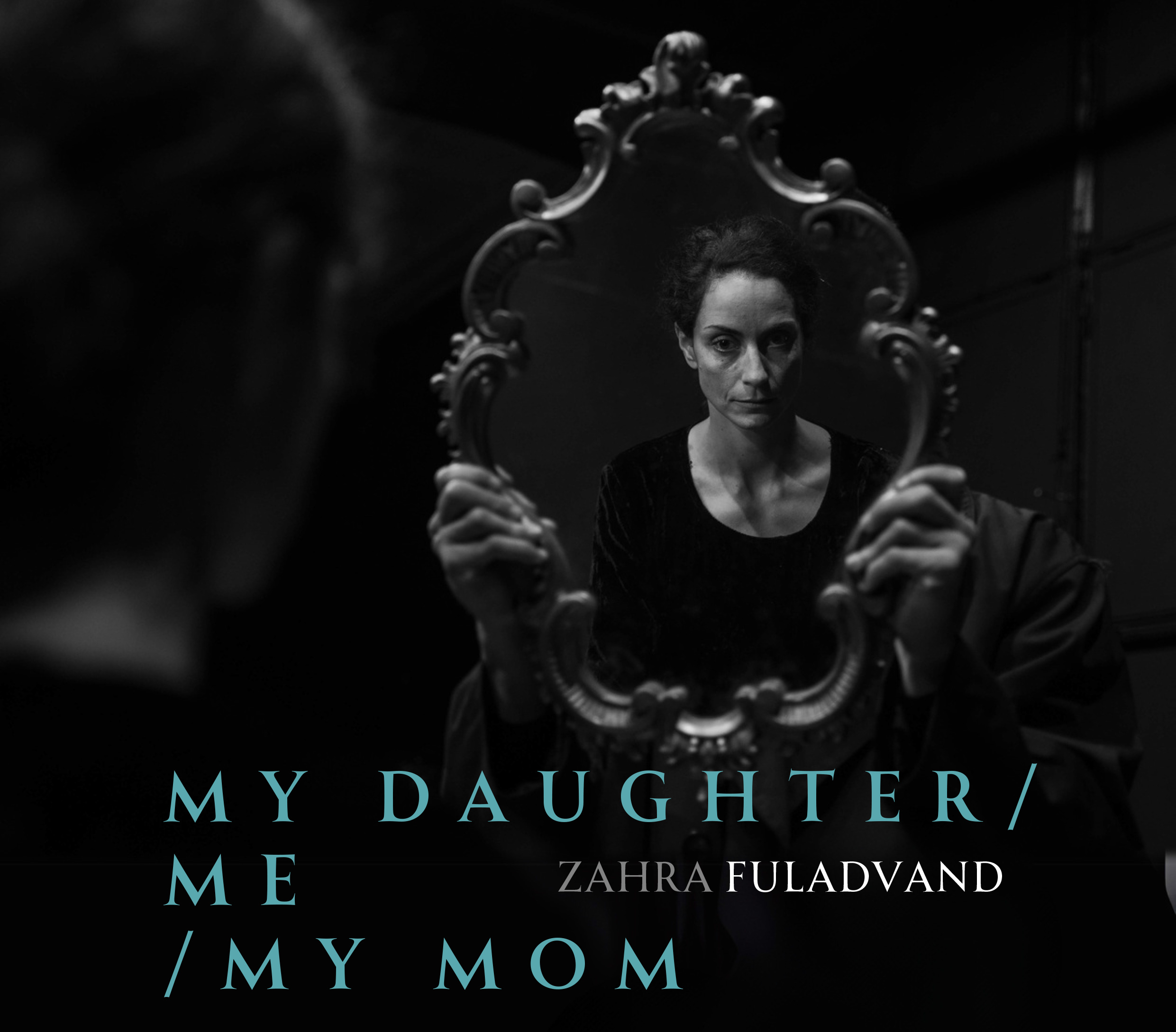 Zahra Fuladvand - My Daughter/Me/My Mom